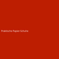 Praktische Papier-Schuhe