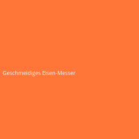 Geschmeidiges Eisen-Messer