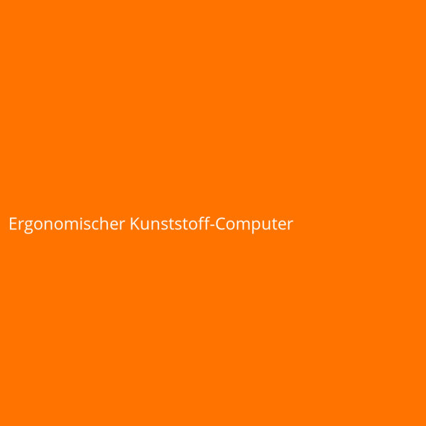Ergonomischer Kunststoff-Computer