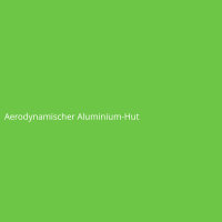 Aerodynamischer Aluminium-Hut