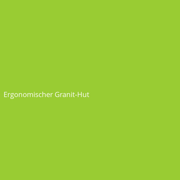 Ergonomischer Granit-Hut